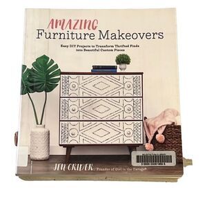 Jen Crider Amazing Furniture Makeovers: Easy DIY Projects Paperback Book
